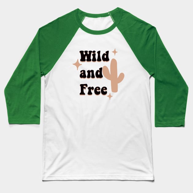 Wild and free Baseball T-Shirt by Vintage Dream